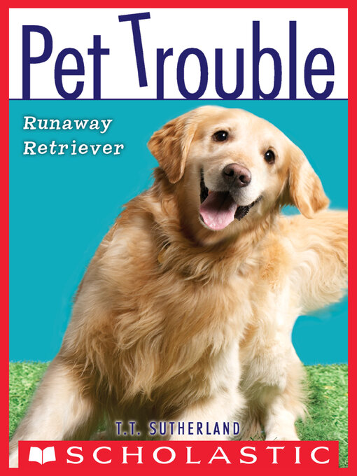 Title details for Runaway Retriever by Tui T. Sutherland - Available